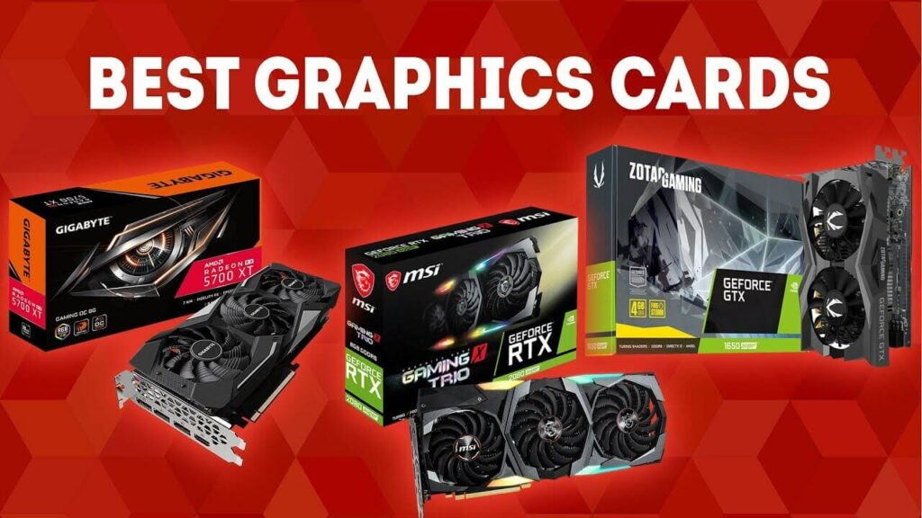 3 Best Graphics Card for Gaming in 2022